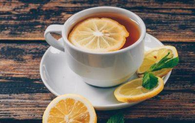 Чай с лимоном - это хорошо, но без кипятка: эксперт поделилась секретом приготовления действительно полезного горячего напитка - hochu.ua