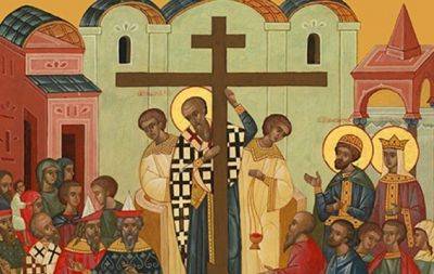 Воздвижение Креста Господня по новому календарю: главные запреты - hochu.ua - Иерусалим - Византия